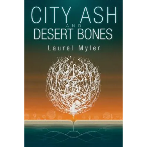 City Ash and Desert Bones - Paperback
