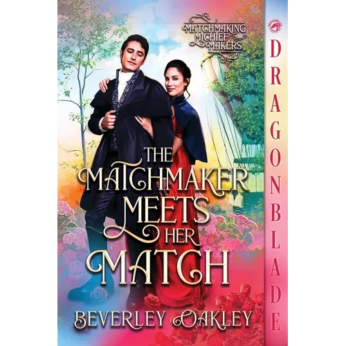 The Matchmaker Meets Her Match: A Regency Historical Romance - Paperback