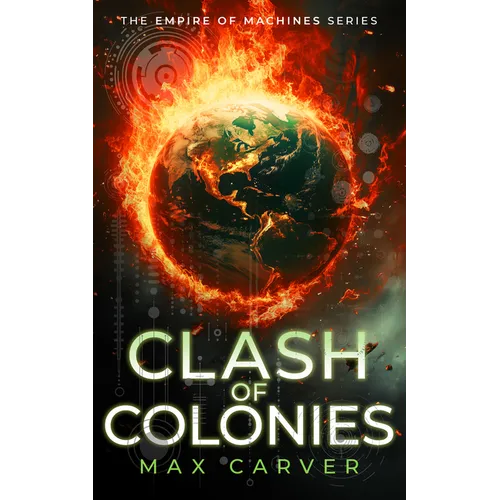Clash of Colonies: A Gripping Science-Fiction Adventure - Paperback