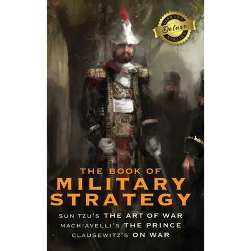 The Book of Military Strategy: Sun Tzu's 