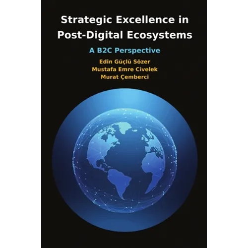 Strategic Excellence in Post-Digital Ecosystems - Paperback