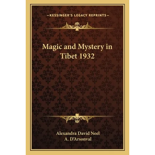 Magic and Mystery in Tibet 1932 - Paperback
