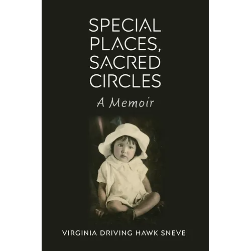 Special Places, Sacred Circles: A Memoir - Paperback