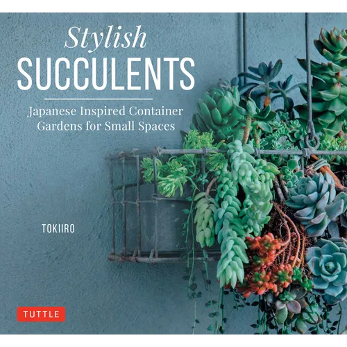 Stylish Succulents: Japanese Inspired Container Gardens for Small Spaces