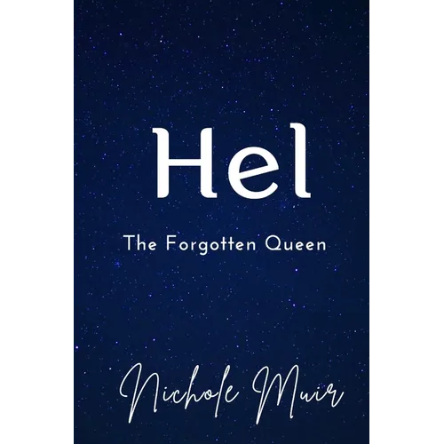 Hel: The Forgotten Queen - Paperback