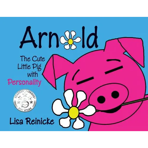 Arnold: The Cute Little Pig With Personality - Paperback