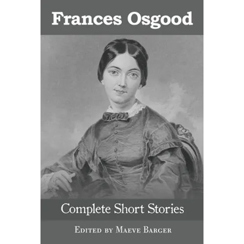 Frances Osgood Complete Short Stories - Paperback