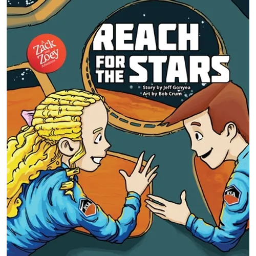 Reach for the Stars: A Zack and Zoey Adventure - Hardcover