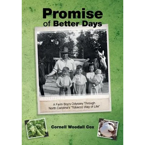 Promise of Better Days: A Farm Boy's Odyssey Through North Carolina's 