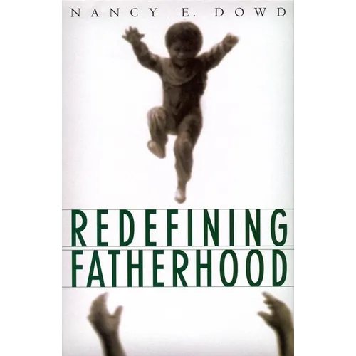 Redefining Fatherhood - Hardcover