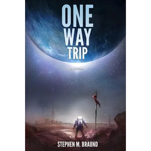 One Way Trip: A Novella - Paperback