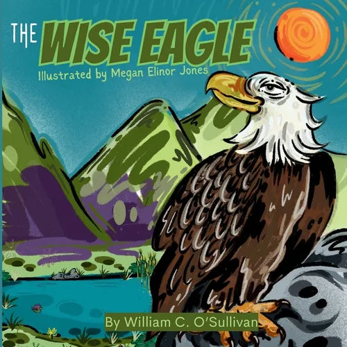 The Wise Eagle - Paperback