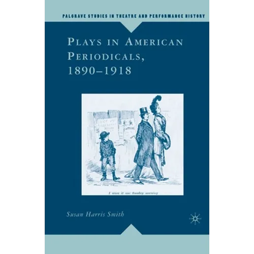Plays in American Periodicals, 1890-1918