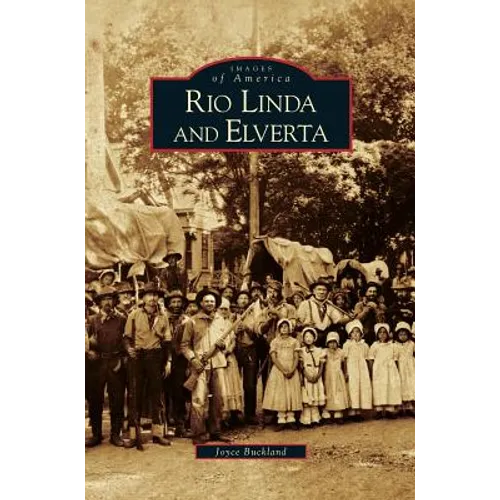 Rio Linda and Elverta - Hardcover