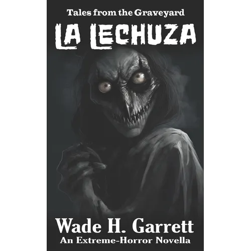 La Lechuza: An Extreme-Horror Novella - Paperback