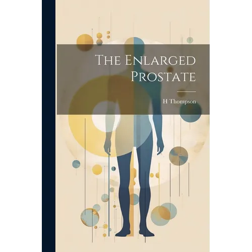 The Enlarged Prostate - Paperback