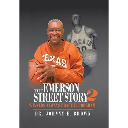 The Emerson Street Story 2: Winners Always Practice Program - Hardcover