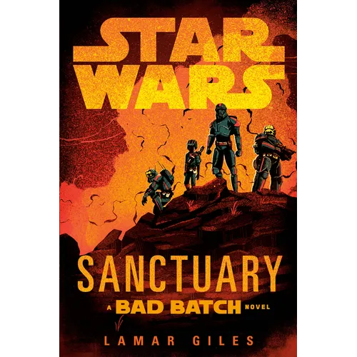 Star Wars: Sanctuary (a Bad Batch Novel) - Paperback