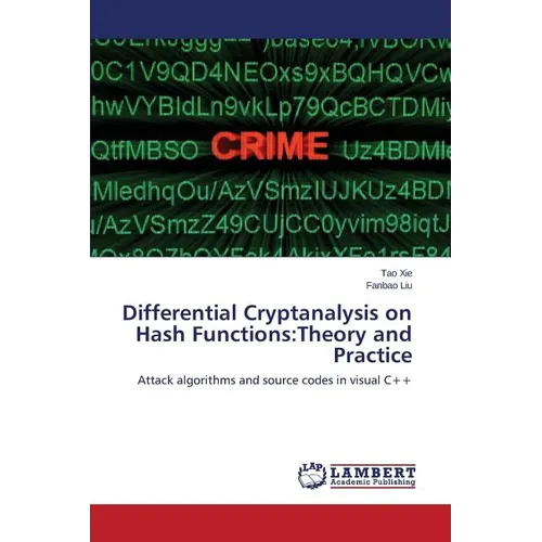 Differential Cryptanalysis on Hash Functions: Theory and Practice - Paperback