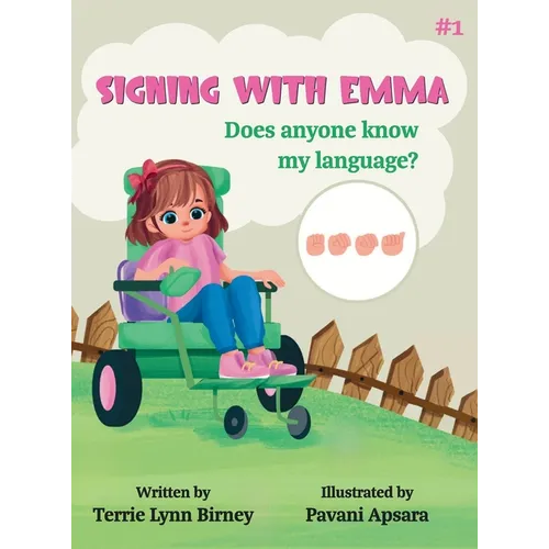 Signing With Emma: Does Anyone Know My Language? - Hardcover