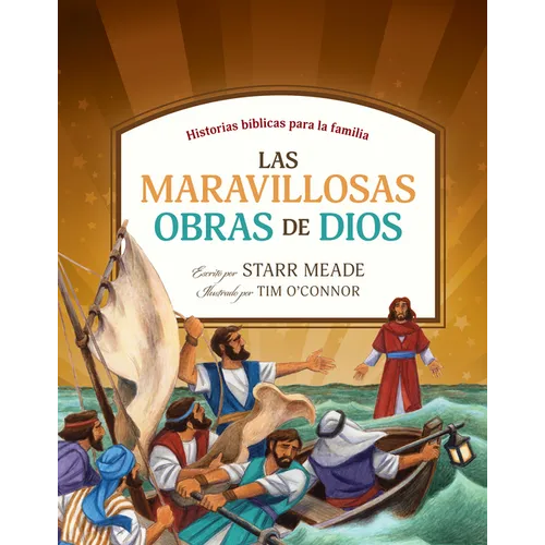 Las Maravillosas Obras de Dios: Historias Bíblicas Para La Familia - Hardcover