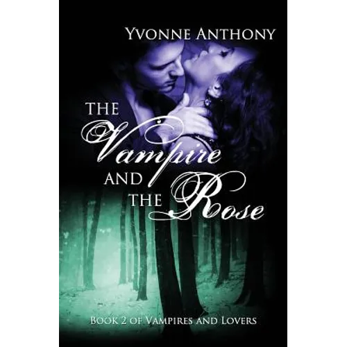 The Vampire and the Rose - Paperback