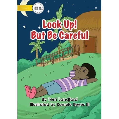Look Up! But Be Careful - Paperback