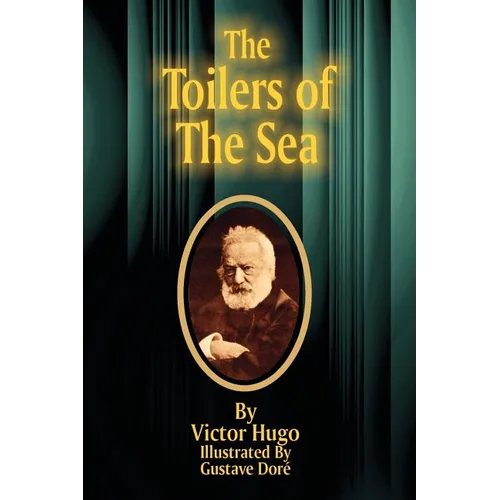 The Toilers of the Sea - Paperback
