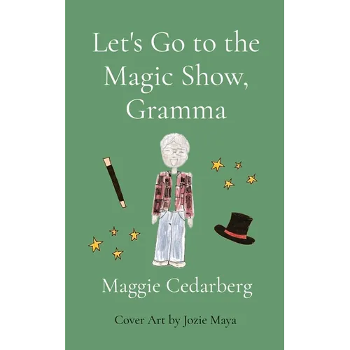 Let's Go to the Magic Show, Gramma - Paperback