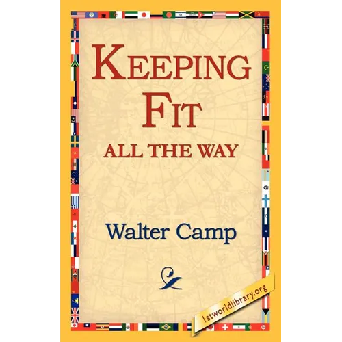 Keeping Fit All the Way - Paperback