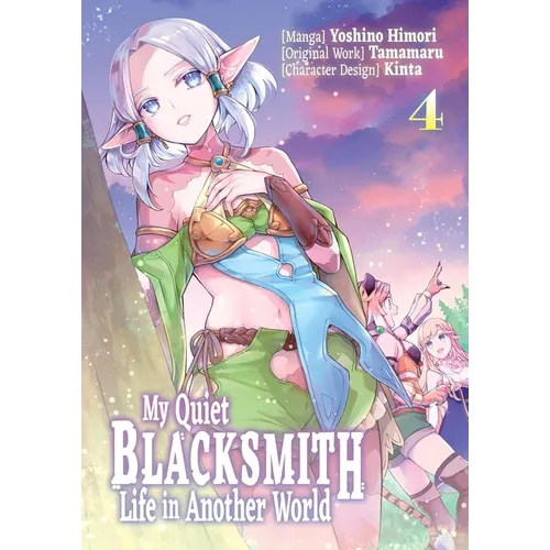 My Quiet Blacksmith Life in Another World: Volume 4 (Manga) - Paperback