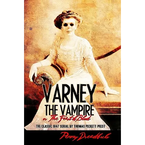 Varney The Vampire: The Feast Of Blood - Paperback
