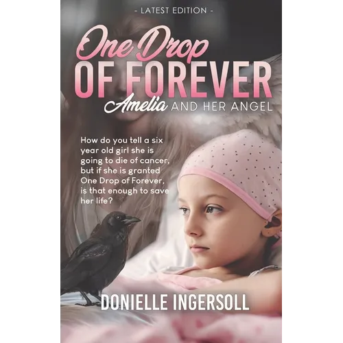 One Drop of Forever: Amelia and Her Angel - Paperback