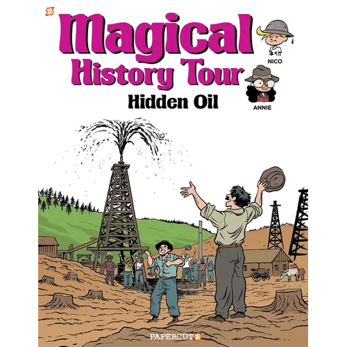 Magical History Tour Vol. 3: Hidden Oil: Hidden Oil - Hardcover
