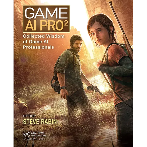 Game AI Pro 2: Collected Wisdom of Game AI Professionals - Paperback
