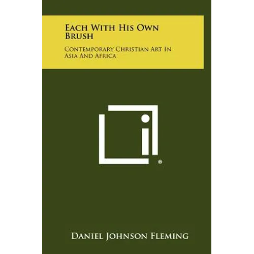 Each with His Own Brush: Contemporary Christian Art in Asia and Africa - Hardcover