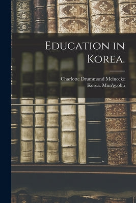 Education in Korea. - Paperback