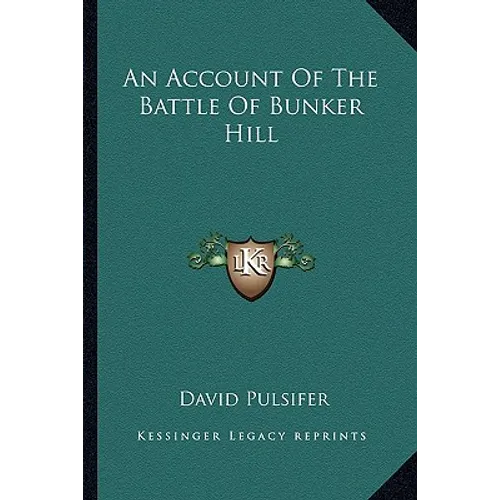 An Account Of The Battle Of Bunker Hill - Paperback