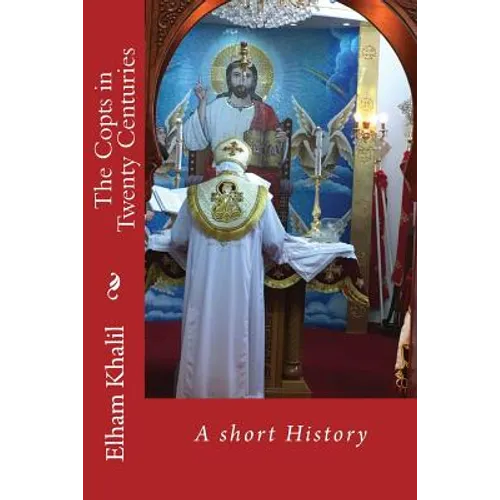 The Copts in Twenty Centuries: A Short History - Paperback