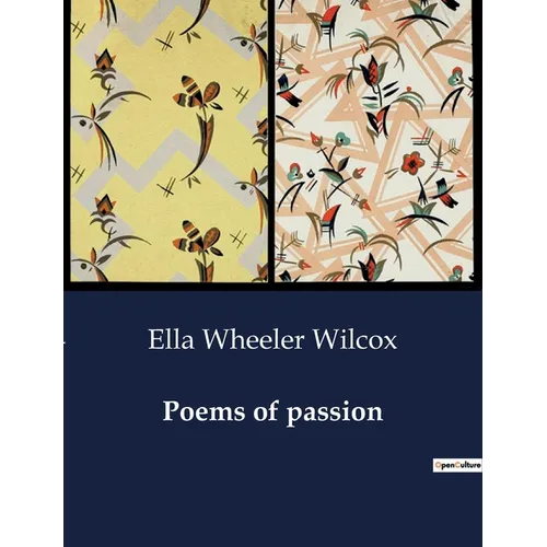 Poems of passion: Exploring the Depths of Human Emotion through Verse - Paperback