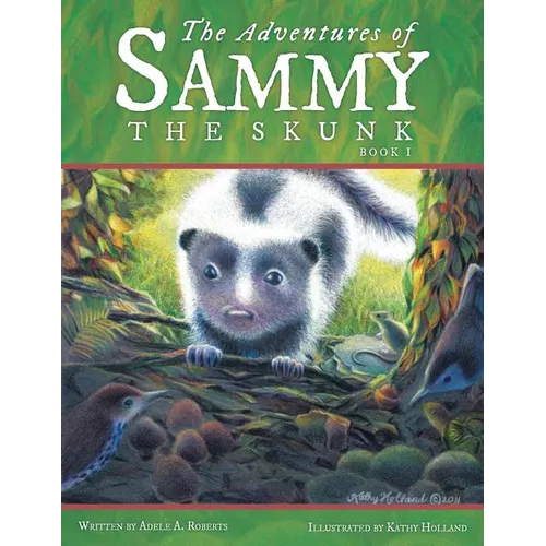 The Adventures of Sammy the Skunk: Book 1 - Paperback