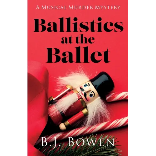 Ballistics at the Ballet - Paperback