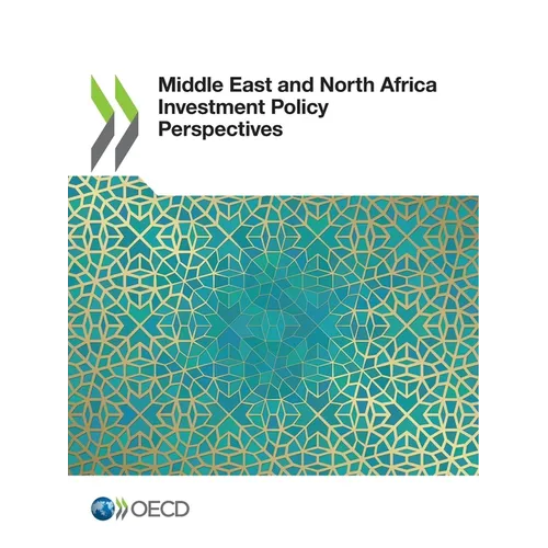Middle East and North Africa Investment Policy Perspectives - Paperback