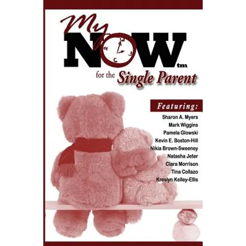 My Now for the Single Parent - Paperback