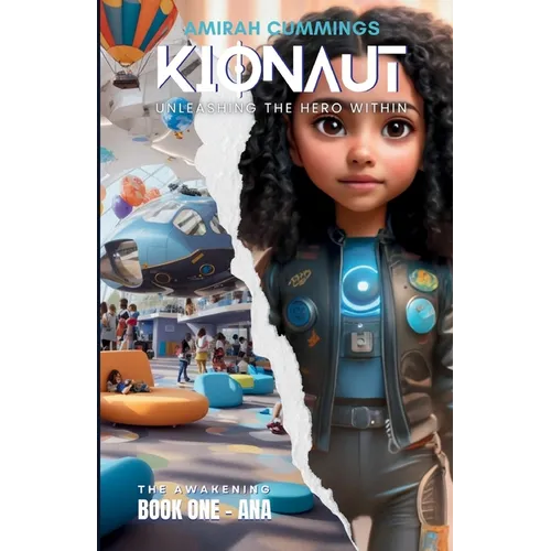 Kionaut: Unleashing The Hero Within - Paperback