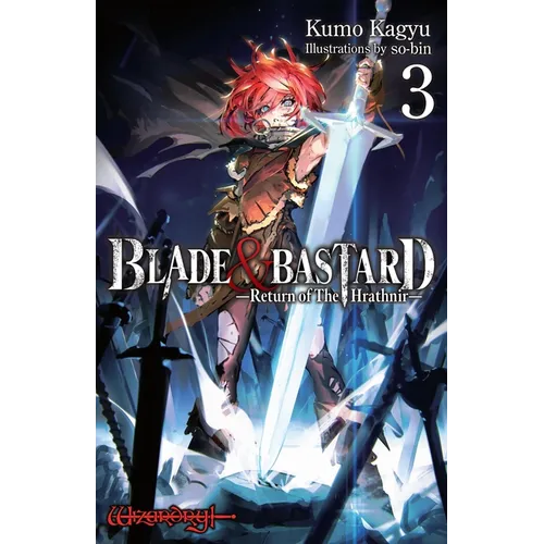Blade & Bastard, Vol. 3 (Light Novel): Volume 3 - Hardcover