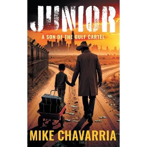 Junior: A Son of the Gulf Cartel - Hardcover