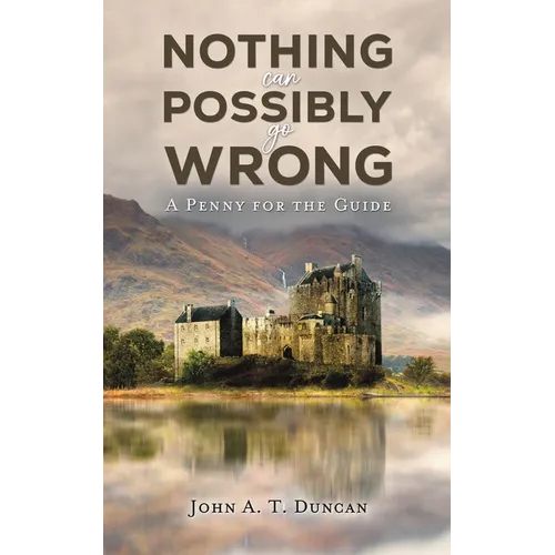 Nothing Can Possibly Go Wrong - Paperback