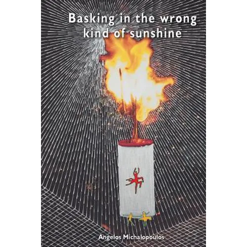 Basking in the wrong kind of sunshine - Paperback