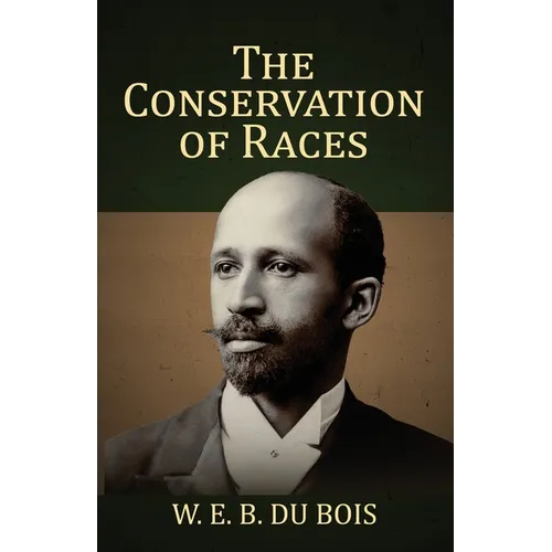 The Conservation of Races - Paperback